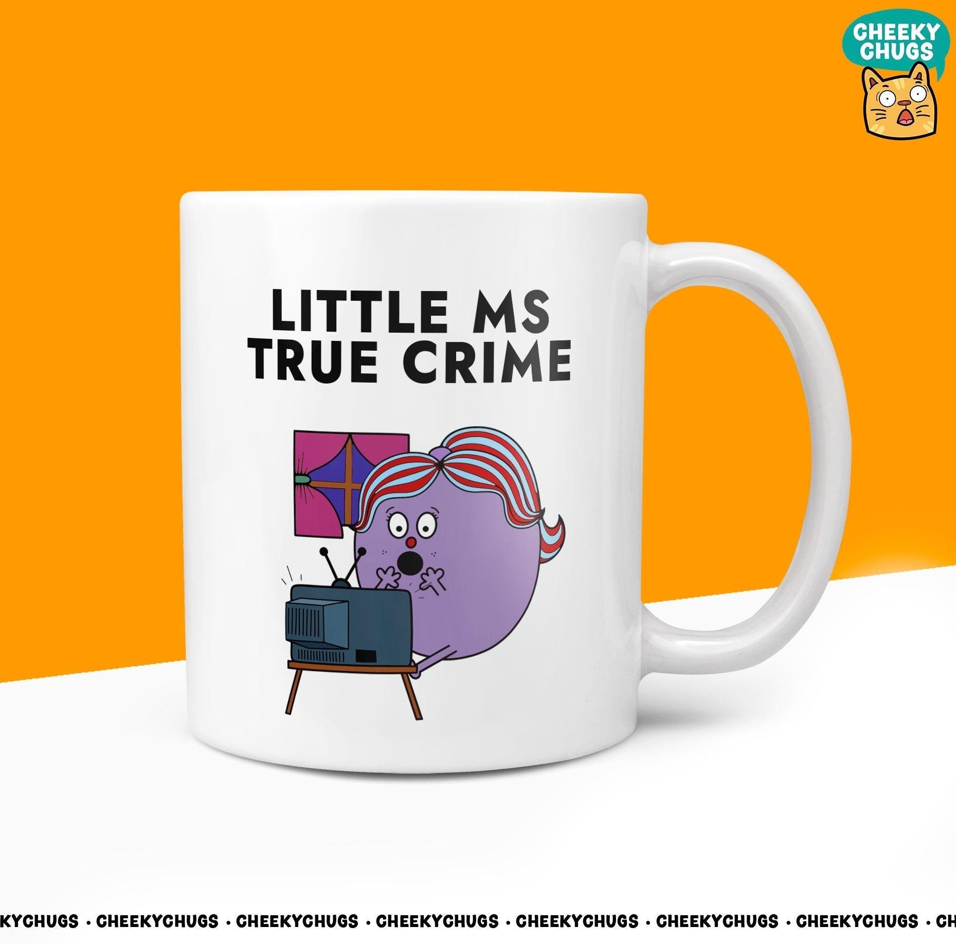 Novelty Little MS TRUE CRIME Mug Funny Women's Miss Her Gift Secret Santa Present Ceramic Novelty Parody Birthday Christmas Coffee Tea Cup - CheekyChugs