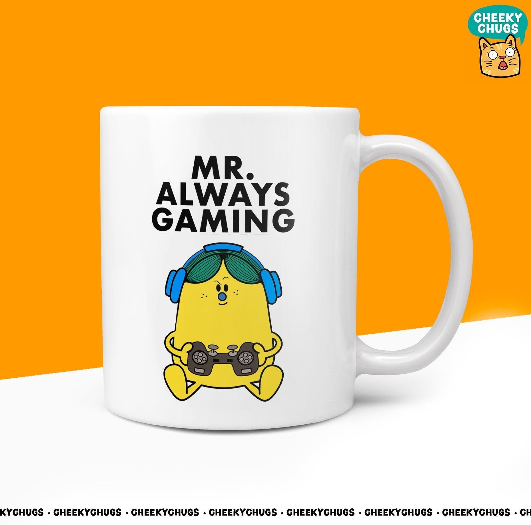 Novelty Mr Always GAMING Mug Funny Men Mr Him Gift Secret Santa Present Unique Ceramic Novelty Office Birthday Christmas 10oz Coffee Tea Cup - CheekyChugs