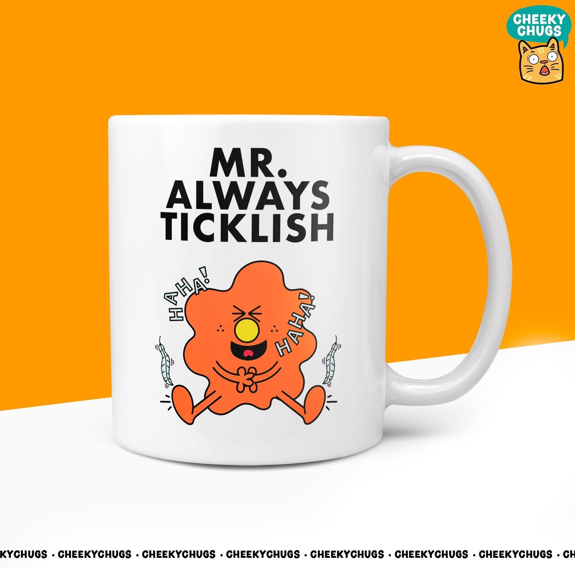 Novelty Mr ALWAYS TICKLISH Mug Funny Men Mr Him Gift Secret Santa Present Ceramic Novelty Office Birthday Christmas 10oz Coffee Tea Cup - CheekyChugs