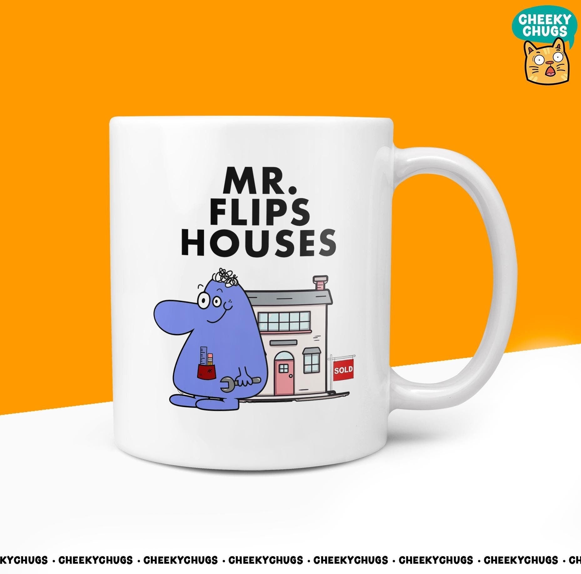 Novelty Mr FLIPS HOUSES Mug Funny Men Mr Him Gift Secret Santa Present Unique Ceramic Novelty Office Birthday Christmas 10oz Coffee Tea Cup - CheekyChugs