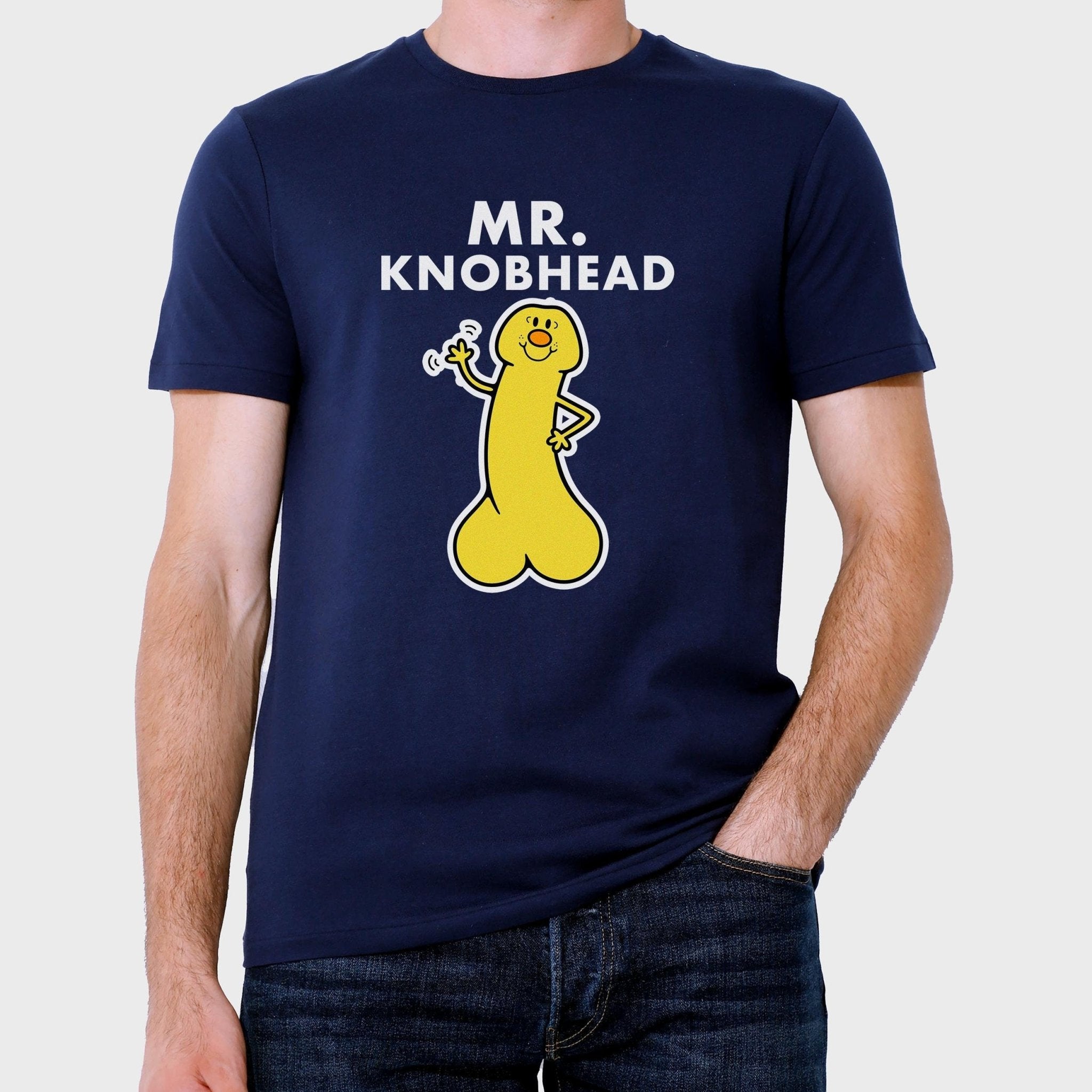 Novelty MR KNOBHEAD T-Shirt Tee Funny Gift Unisex Mens Gifts Secret Santa Present Men Him T Shirt Dad Birthday Christmas S, M, L, XL Sizing - CheekyChugs
