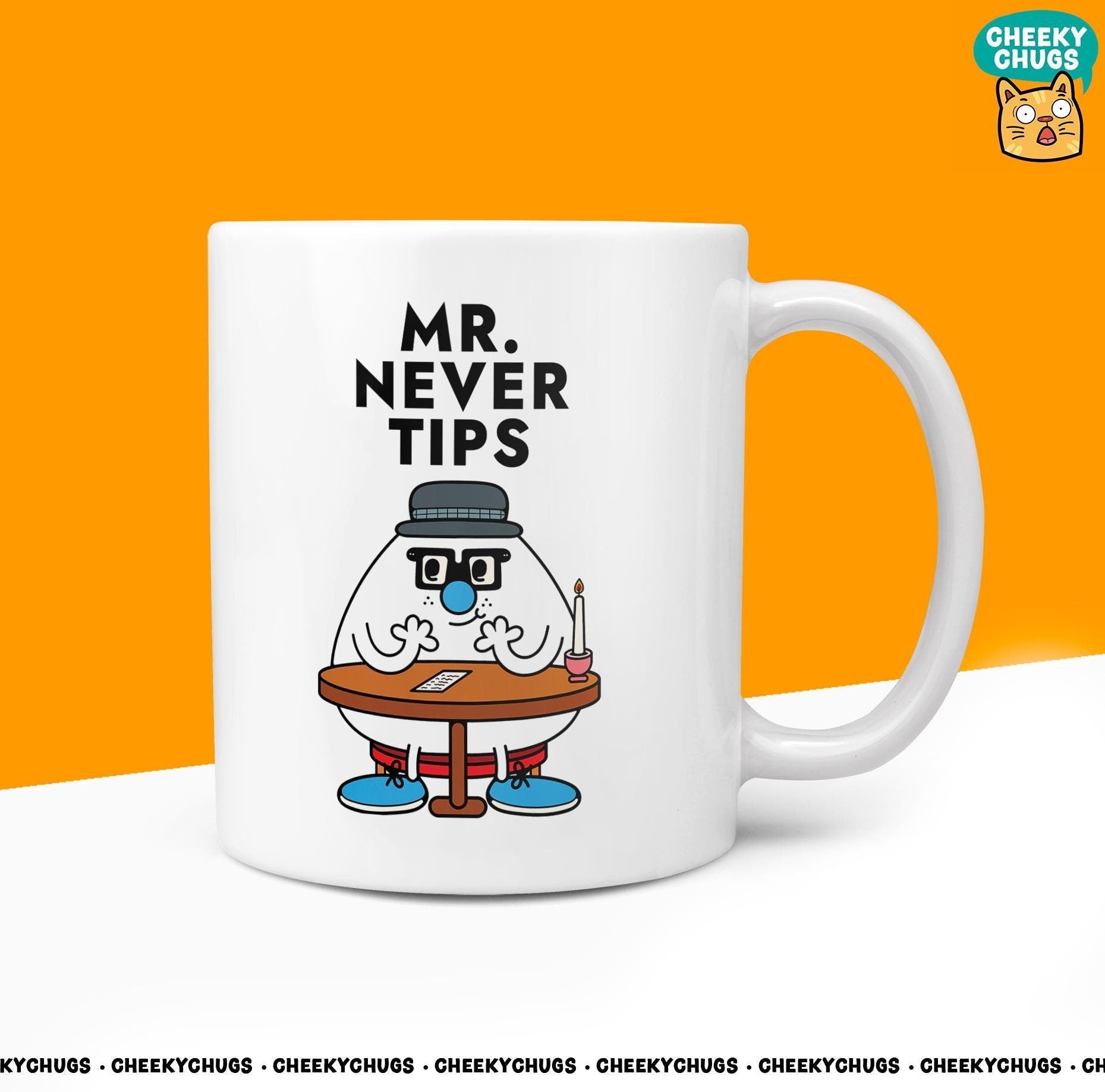 Novelty MR NEVER TIPS Mug Funny Men Mr Him Gift Secret Santa Present Unique Ceramic Novelty Office Birthday Christmas Coffee Tea Cup - CheekyChugs