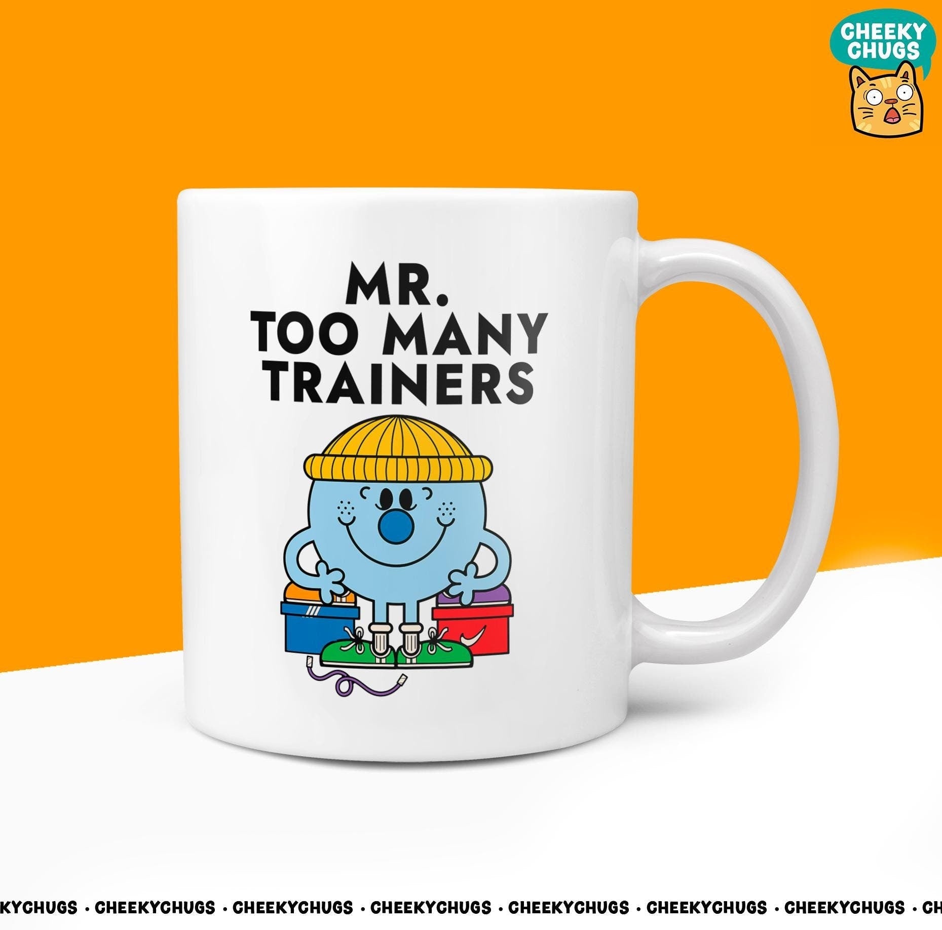 Novelty Mr TOO MANY TRAINERS Mug Funny Men Mr Him Gift Secret Santa Present Unique Ceramic Novelty Office Birthday Christmas Coffee Tea Cup - CheekyChugs
