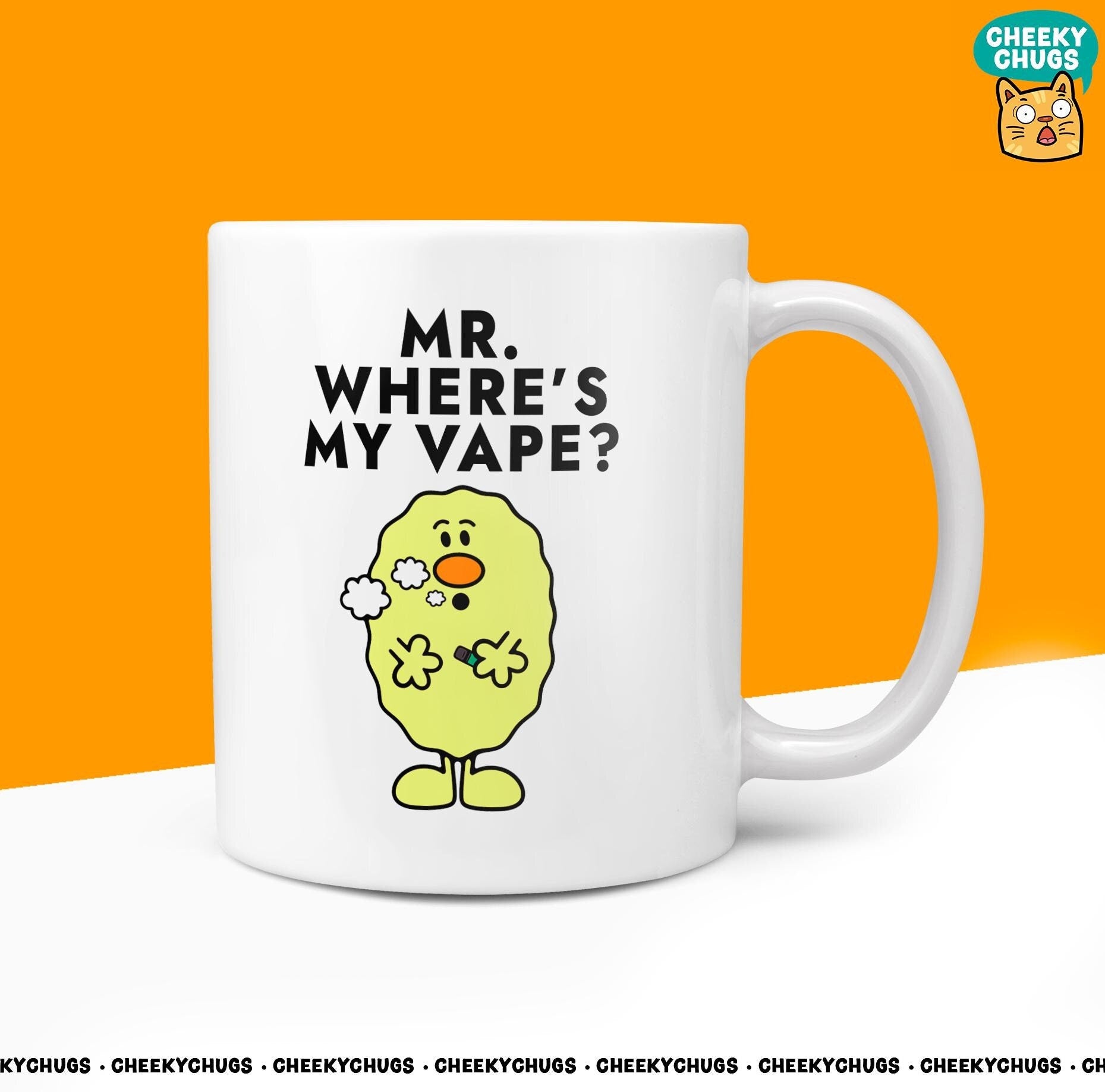 Novelty Mr WHERE'S MY VAPE 10oz Coffee Mug - Funny Men Him Man Men's Vaping Vape For Christmas Birthday Gift Present Friend Coffee Mugs - CheekyChugs