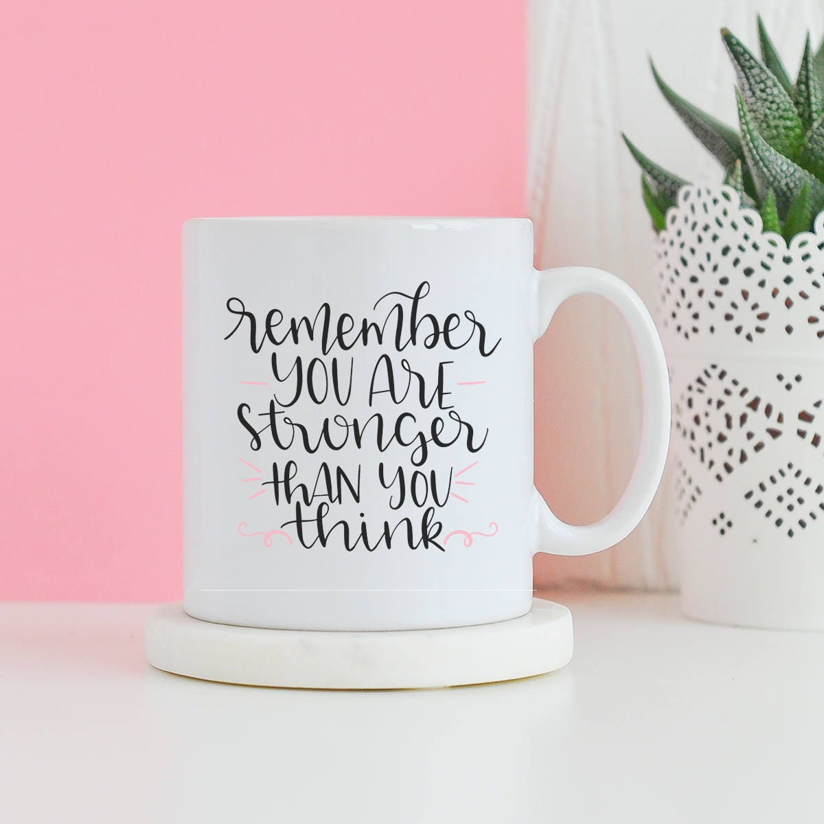 Remember You Are Stronger Than You Think Mug - Funny mug, Gifts for him, Novelty mug, Unique mug, Moticational gifts, Gifts for her mug - CheekyChugs