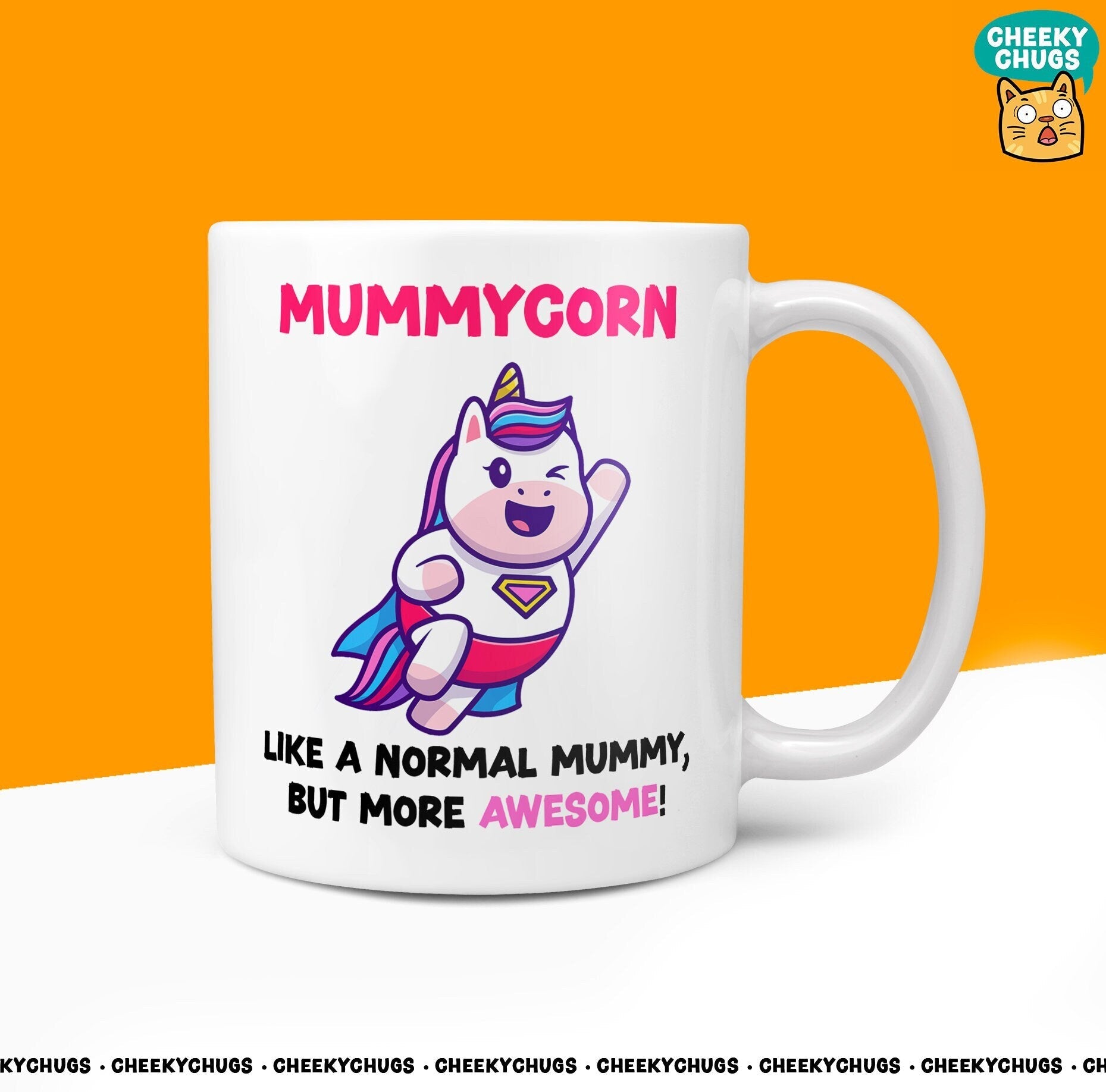 Unicorn Gift For MUMMY - Mummycorn Like A Normal MUMMY But More Awesome Mum Mothers Day Christmas Novelty 10oz Coffee Tea Mug - CheekyChugs