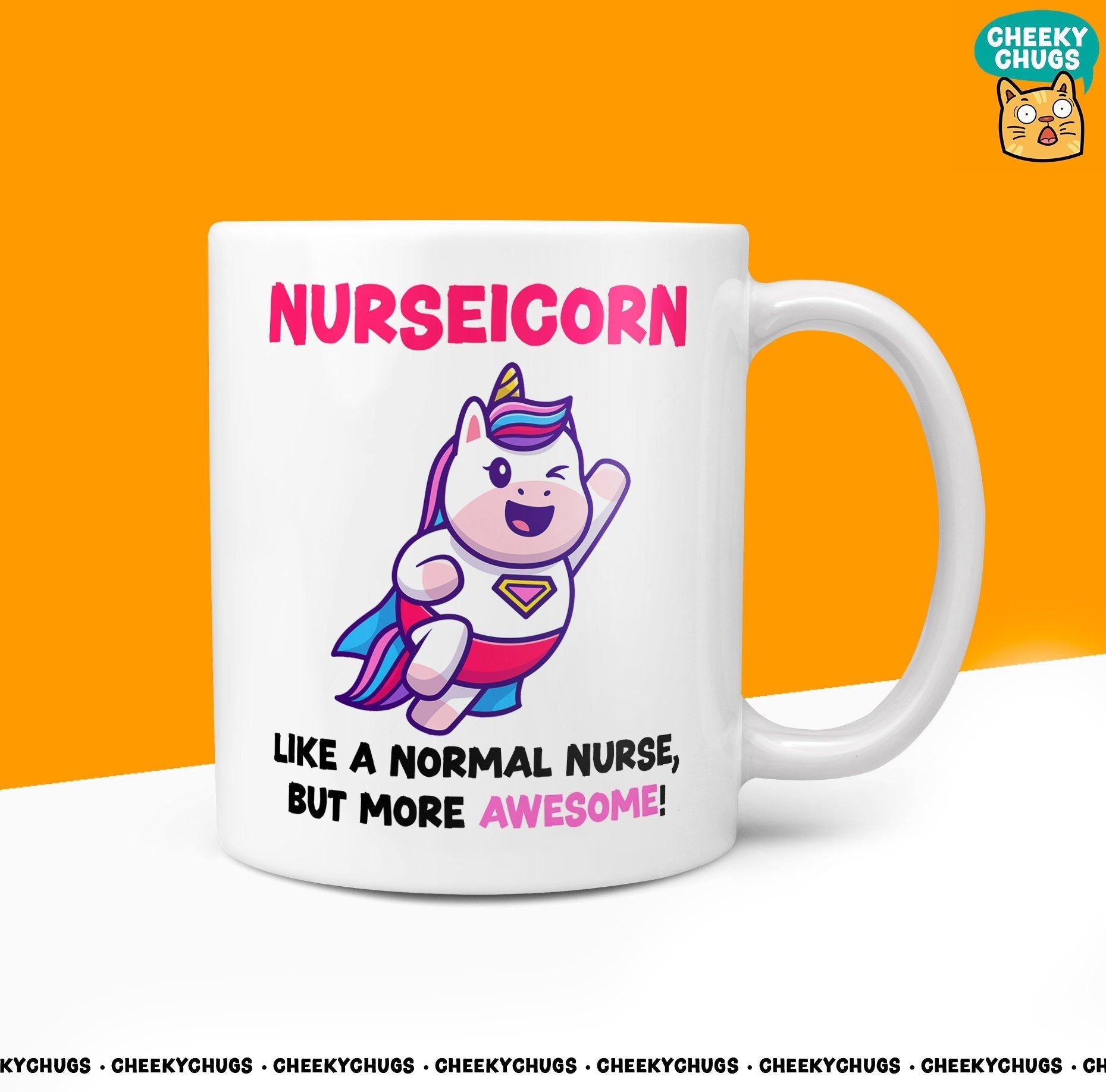 Unicorn Gift For NURSE - Nurseicorn Like A Normal NURSE But More Awesome Nurse NHS Key Worker Novelty 10oz Coffee Tea Mug - CheekyChugs
