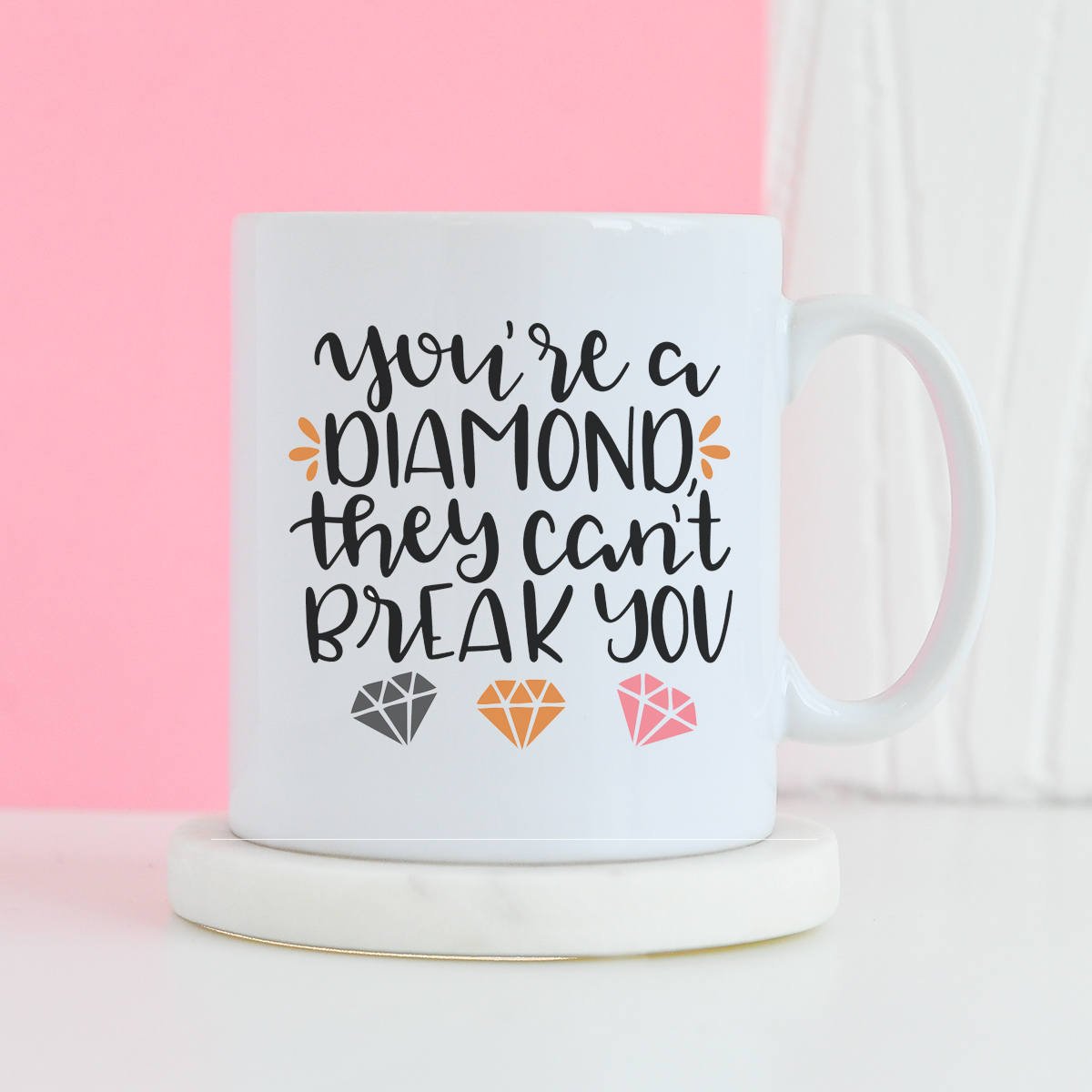 You Are A Diamond They Can't Break You Mug - Motivational mug, Gifts for him, Novelty mug, Unique mug, Diamond gifts, Gifts for her mug - CheekyChugs